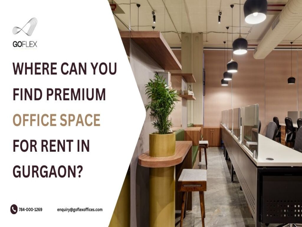 Where can you find Premium Office Space for Rent in Gurgaon?